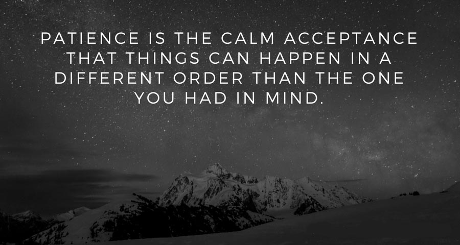 Patience is a virtue copy